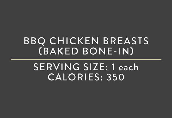 BBQ Chicken Breasts (Baked Bone-In) (07/15/17 REV NUT)