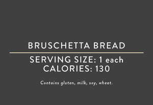 Bruschetta Bread <br> (03/15/17 REV NUT)