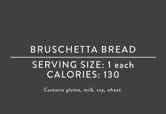 Bruschetta Bread <br> (03/15/17 REV NUT)