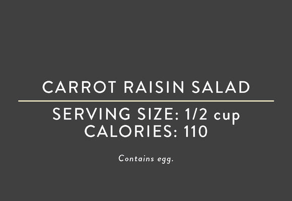 Carrot Raisin Salad<BR> (03/15/17 REV NUT)