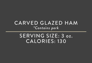 Carved Glazed Ham<BR> (03/15/17 REV NUT)<br>