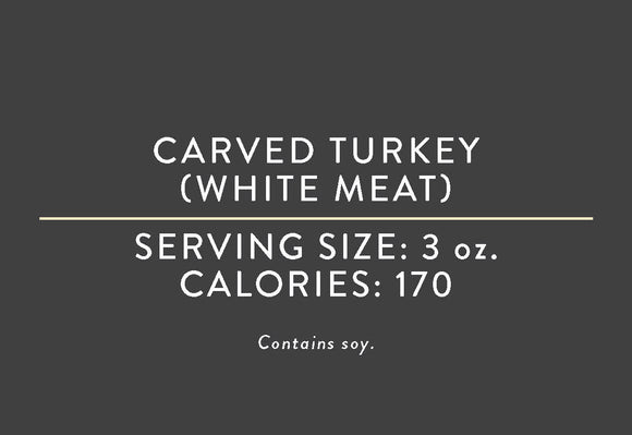 Carved Turkey Breast (White Meat) (03/15/17 REV NUT)