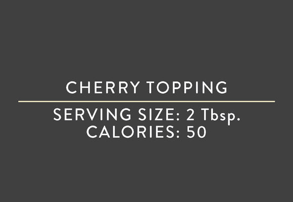 Cherry Topping <BR>(03/15/17 REV NUT)