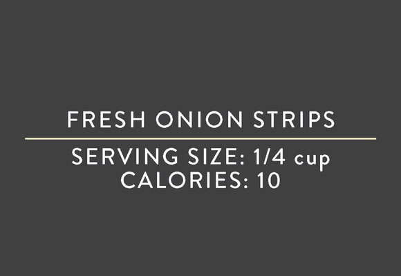 Fresh Onion Strips<br> <br>