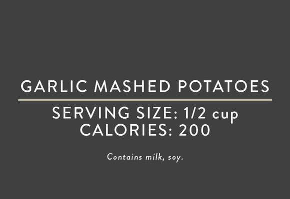 Garlic Mashed Potatoes<BR> (12/31/19 REV NUT)