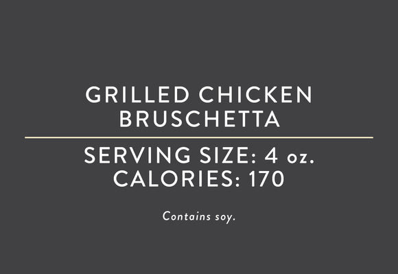 Grilled Chicken Bruschetta (REV NUT 05/15/24)