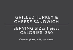 Grilled Turkey & Cheese Sandwich (08/15/21 REV NUT)