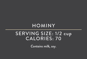 Hominy <br> (Nut Rev Date 11/9/24)