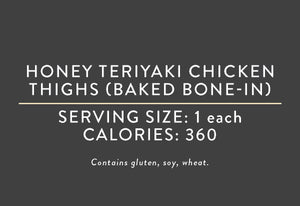 Honey Teriyaki Chicken Thighs (Baked Bone-In) (07/15/17 REV NUT)