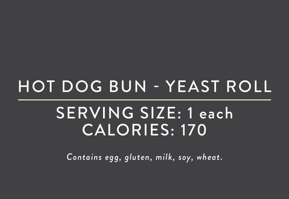 Hot Dog Bun (Yeast Roll) <BR> (04/26/22 REV NUT)