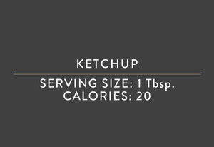 Ketchup (04/17/22 REV NUT) <BR> <BR>