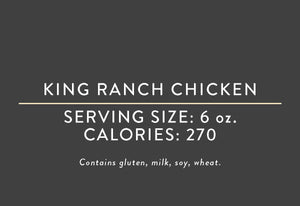 King Ranch Chicken <BR> (10/12/23 REV NUT)