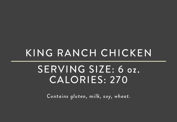 King Ranch Chicken <BR> (10/12/23 REV NUT)