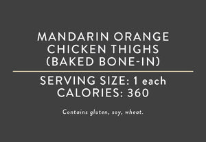 Mandarin Orange Chicken Thighs (Baked Bone-In)(08/31/22 REV NUT)