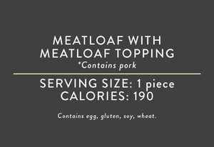 Meatloaf with Meatloaf Topping <BR> (12/31/21 REV NUT)