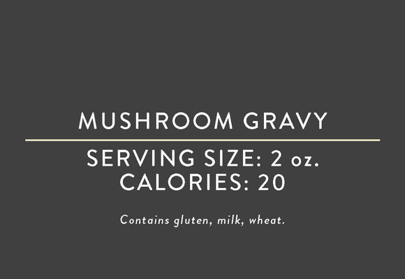 Mushroom Gravy<BR> (03/15/17 REV NUT)