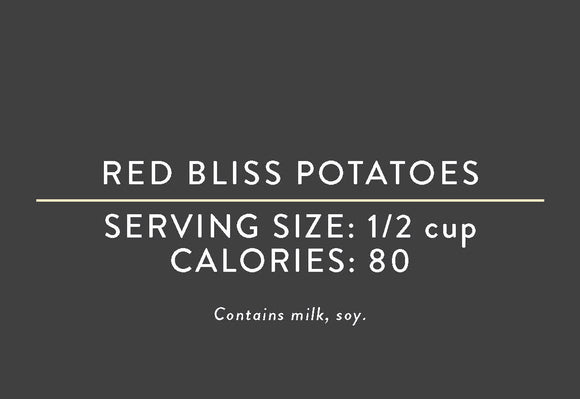 Red Bliss Potatoes<BR> <BR> (03/15/17 REV NUT)