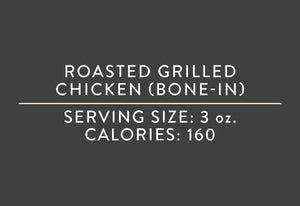 Roasted Grilled  Chicken (Bone-in) (09/19/19 REV NUT)