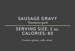 Sausage Gravy<BR> (10/29/17 REV NUT)