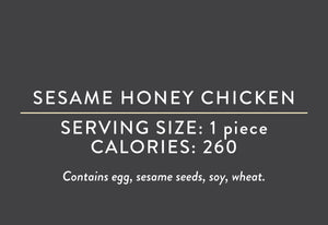 Sesame Honey Chicken (06/24/24 REV NUT) <BR> <BR>