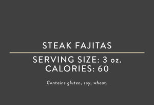 Steak Fajitas (04/19/19 REV NUT) <BR> <BR>