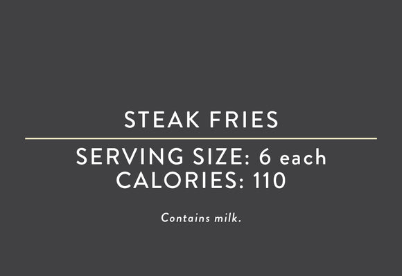 Steak Fries <BR>  (06/26/25 REV NUT)