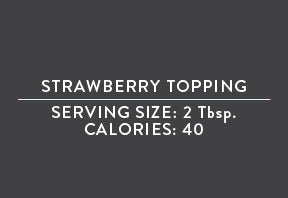 Strawberry Topping <BR>  (06/04/24 REV NUT)