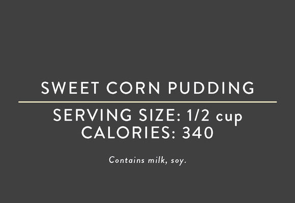 Sweet Corn Pudding <BR>  (03/15/17 REV NUT)