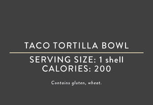 Taco Tortilla Bowls <BR>  (03/15/17 REV NUT)