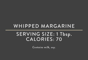 Whipped Margarine  <BR>  (03/15/17 REV NUT)