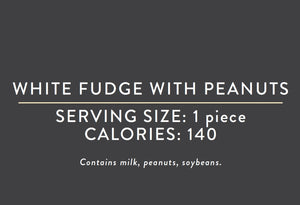 White Fudge with Peanuts <BR>(12/20/24 REV NUT)